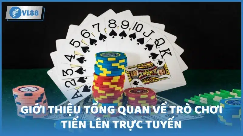 Giới thiệu tổng quan về trò chơi Tiến Lên trực tuyến